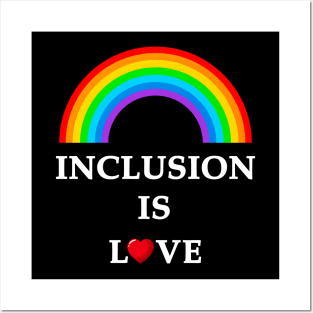 iinclusion is love Posters and Art